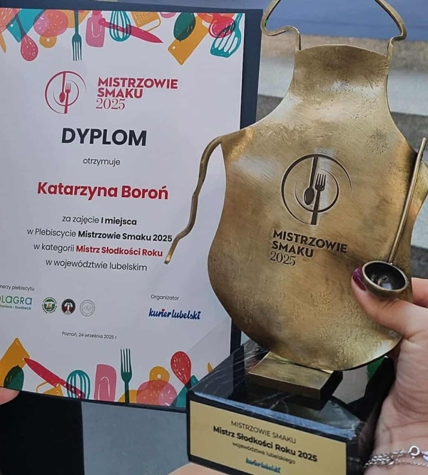Nagrody- Mistrzowie Smaku 2025 w kategorii Mistrz Słodkości Roku w województwie lubelskim